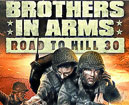 Brothers in Arms: Road To Hill 30